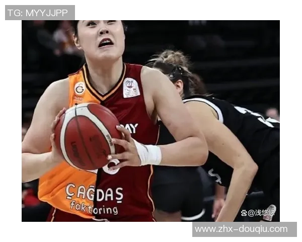 李月汝表现出色助力加拉塔萨雷晋级土超女篮半决赛展现强大实力